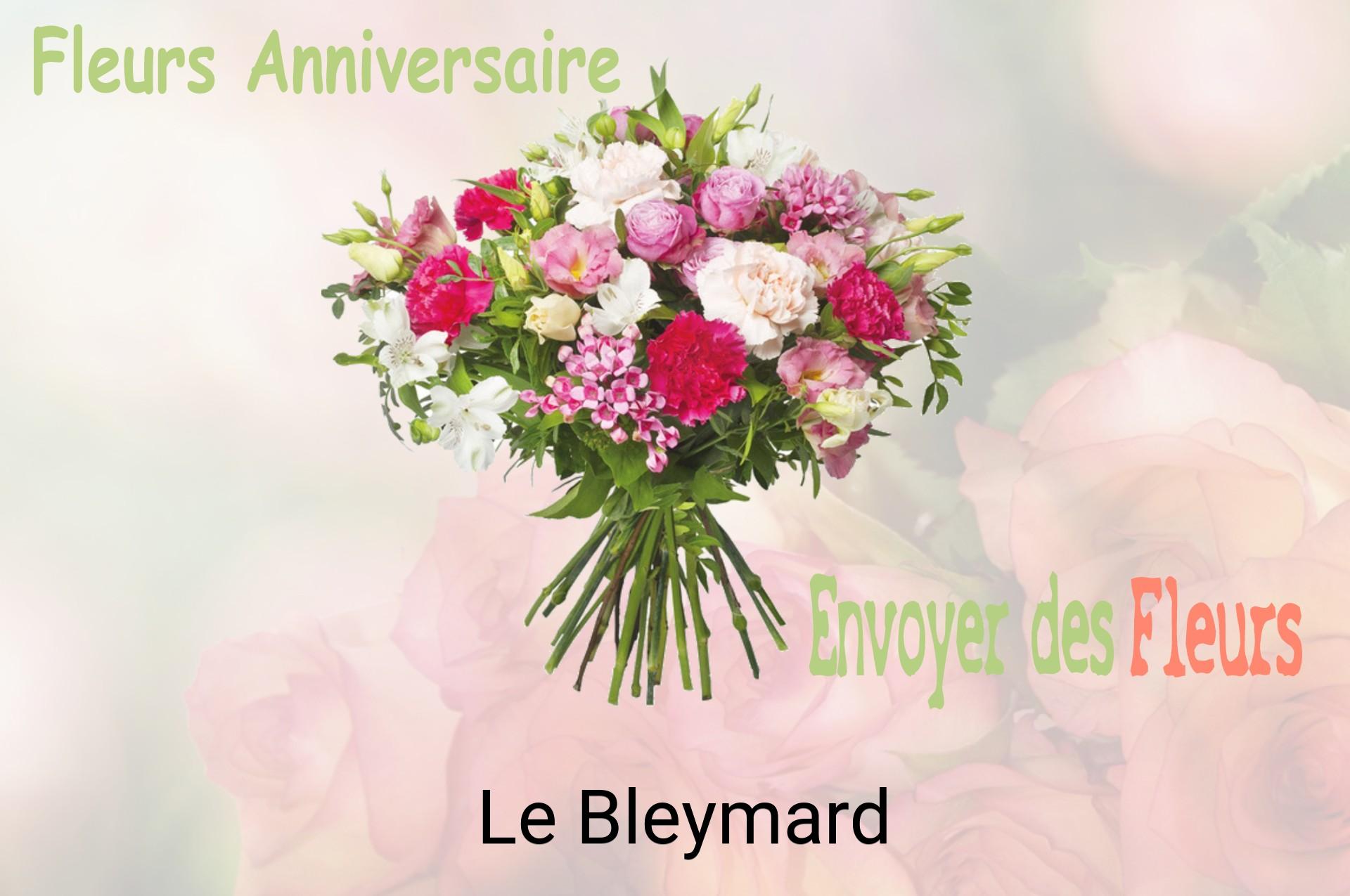 Bouquet de fleurs d’anniversaire livré à Le Bleymard